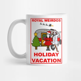 Royal Weirdos Holiday Vacation Mug